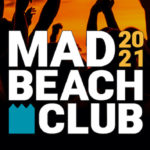 MAD BEACH CLUB 2021.