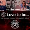 Love to be… The Global Connection Show